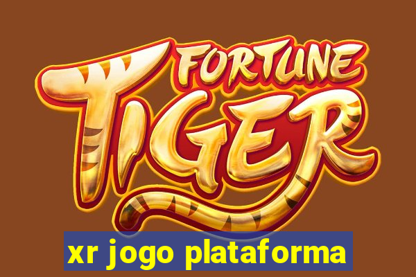 xr jogo plataforma